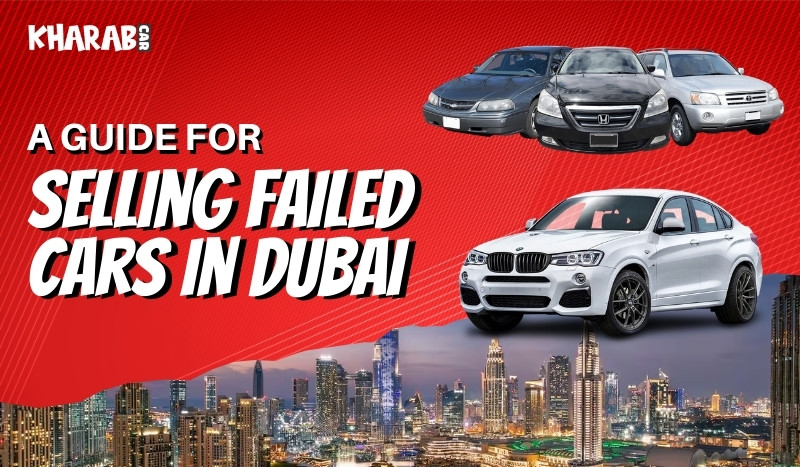 blogs/A Guide for Selling Failed Cars in Dubai.jpg